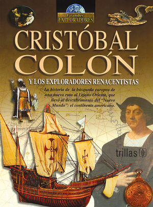 CRISTOBAL COLON Y LOS EXPLORADORES RENACENTISTAS