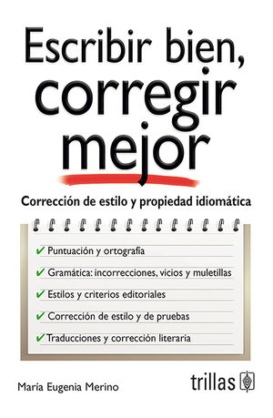 ESCRIBIR BIEN, CORREGIR MEJOR