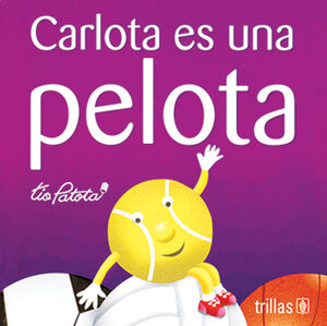 CARLOTA ES UNA PELOTA