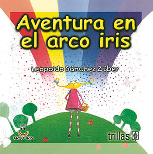 AVENTURA EN EL ARCO IRIS