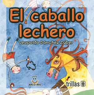 EL CABALLO LECHERO