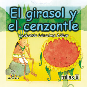 EL GIRASOL Y EL CENZONTLE