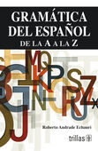 GRAMATICA DEL ESPAÑOL DE LA A A LA Z
