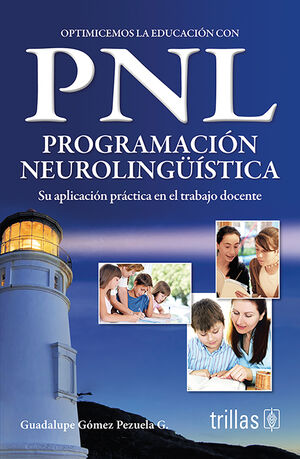 OPTIMICEMOS LA EDUCACION CON PNL.PROGRAMACION NEUROLINGUISTICA