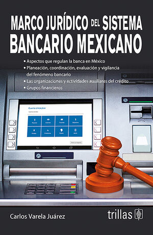[9786071725998] MARCO JURIDICO DEL SISTEMA BANCARIO MEXICANO