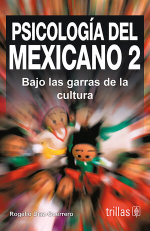 PSICOLOGIA DEL MEXICANO 2