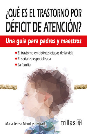 QUE ES EL TRASTORNO POR DEFICIT DE ATENCION?