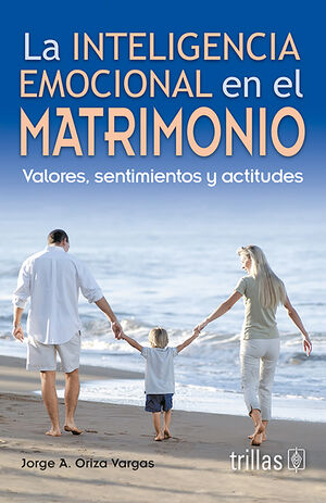 LA INTELIGENCIA EMOCIONAL EN EL MATRIMONIO