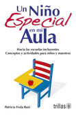 [9789682469596] UN NIÑO ESPECIAL EN MI AULA