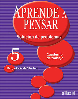 APRENDE A PENSAR 5. CUADERNO DE TRABAJO