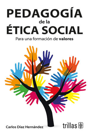 [9789682470233] PEDAGOGIA DE LA ETICA SOCIAL