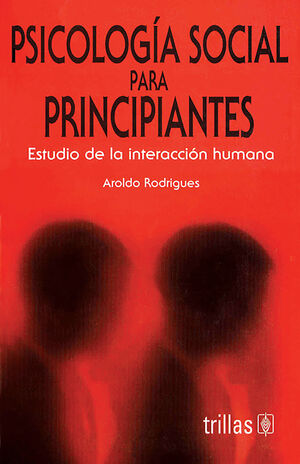 PSICOLOGIA SOCIAL PARA PRINCIPIANTES