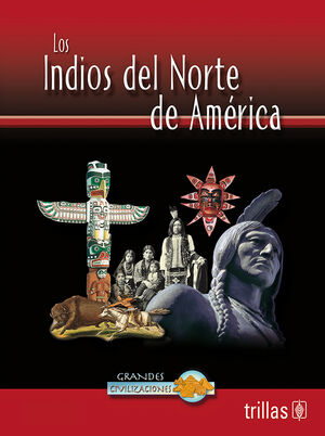 LOS INDIOS DEL NORTE DE AMERICA