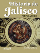 HISTORIA DE JALISCO. PREPARATORIA