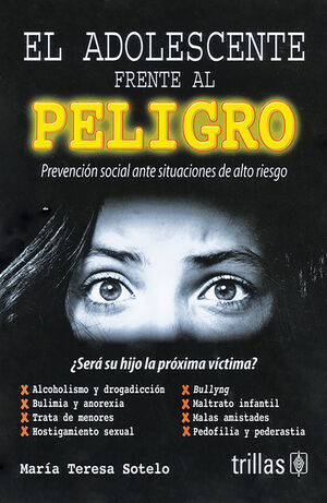 EL ADOLESCENTE FRENTE AL PELIGRO