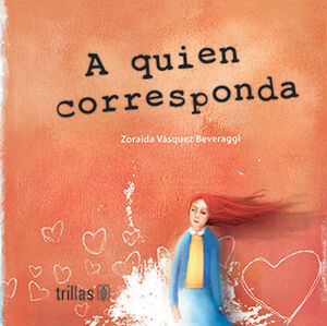 A QUIEN CORRESPONDA