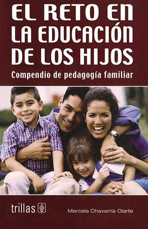 EL RETO EN LA EDUCACION DE LOS HIJOS