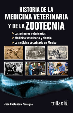 HISTORIA DE LA MEDICINA VETERINARIA Y DE LA ZOOTECNIA
