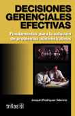 DECISIONES GERENCIALES EFECTIVAS