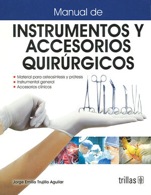 MANUAL DE INSTRUMENTOS Y ACCESORIOS QUIRURGICOS