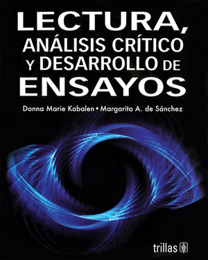 LECTURA, ANALISIS CRITICO Y DESARROLLO DE ENSAYOS