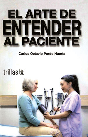 El arte de entender al paciente