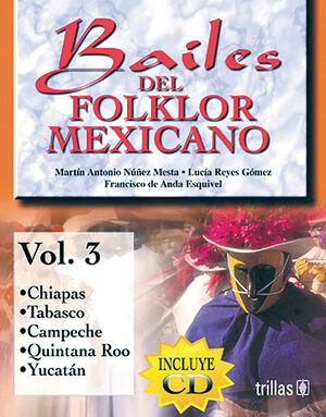 BAILES DEL FOLKLOR MEXICANO LIBRO Y C.D. VOL. 3