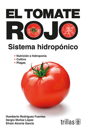EL TOMATE ROJO: SISTEMA HIDROPONICO