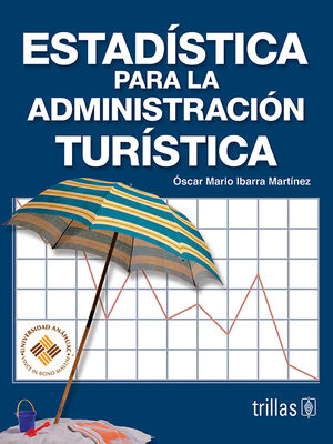ESTADISTICA PARA LA ADMINISTRACION TURISTICA