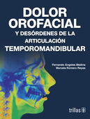 DOLOR OROFACIAL Y DESORDENES DE LA ARTICULACION TEMPOROMANDIBULAR