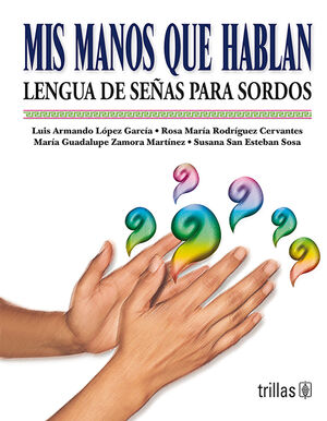 MIS MANOS QUE HABLAN
