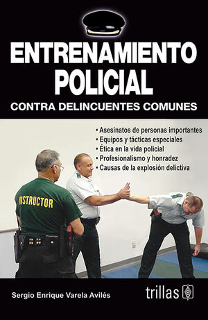 ENTRENAMIENTO POLICIAL. CONTRA DELINCUENTES COMUNES