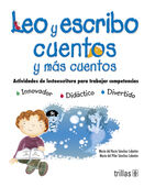 LEO Y ESCRIBO CUENTOS Y MAS CUENTOS