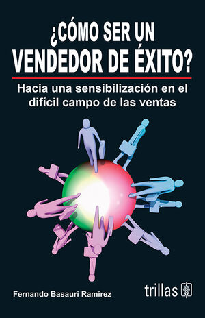 COMO SER UN VENDEDOR DE EXITO?