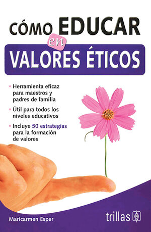 [9786071700384] COMO EDUCAR EN VALORES ETICOS