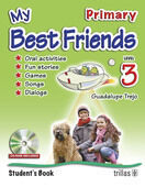 MY BEST FRIENDS. STUDENT'S BOOK, LEVEL 3, PRIMARY. CD-ROM INCLUDED
