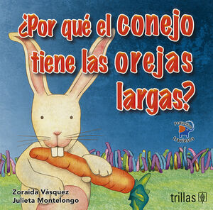POR QUE EL CONEJO TIENE LAS OREJAS LARGAS?
