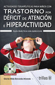 ACTIVIDADES TERAPEUTICAS PARA NIÑOS CON TRASTORNO POR DEFICIT DE ATENCION E HIPERACTIVIDAD