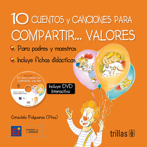 [9789682484339] 10 CUENTOS Y CANCIONES PARA COMPARTIR... VALORES