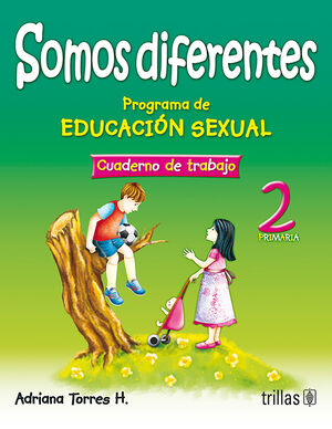 SOMOS DIFERENTES. PROG. EDUCACION SEXUAL 2, PRIMARIA. CUADERNO TRABAJO