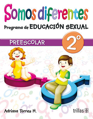 SOMOS DIFERENTES. PROGRAMA DE EDUCACION SEXUAL, PREESCOLAR 2