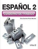 ESPAÑOL 2. CUADERNO DE TRABAJO