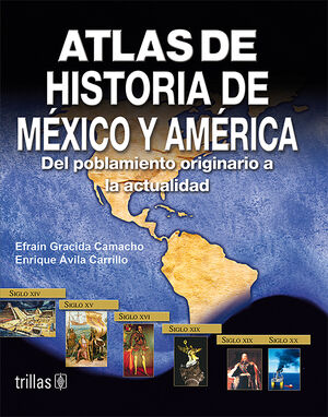 ATLAS DE HISTORIA DE MEXICO Y AMERICA
