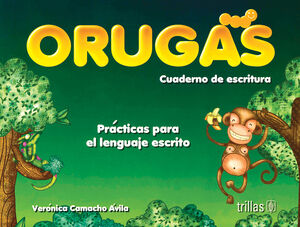 ORUGAS. CUADERNO DE ESCRITURA