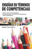ENSEÑAR EN TERMINOS DE COMPETENCIAS
