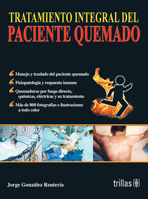 TRATAMIENTO INTEGRAL DEL PACIENTE QUEMADO