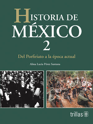 HISTORIA DE MEXICO 2