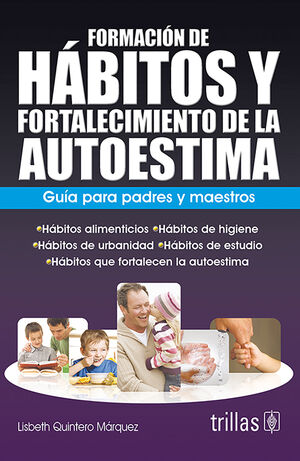 FORMACION DE HABITOS Y FORTALECIMIENTO DE LA AUTOESTIMA