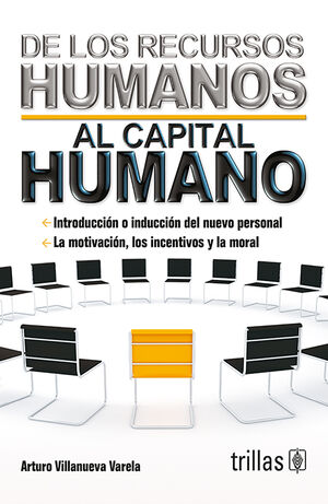 DE LOS RECURSOS HUMANOS AL CAPITAL HUMANO
