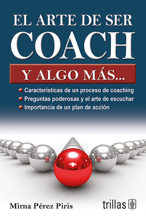 EL ARTE DE SER COACH Y ALGO MAS...
